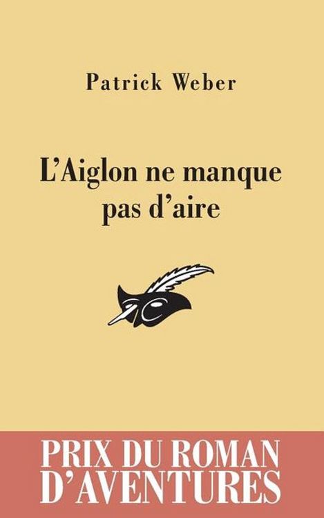 Produktbild: L'Aiglon ne manque pas d'aire prix du roman d'aventures 2011