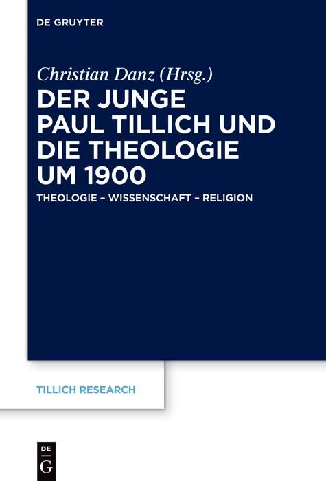 Produktbild: Der junge Paul Tillich und die Theologie um 1900