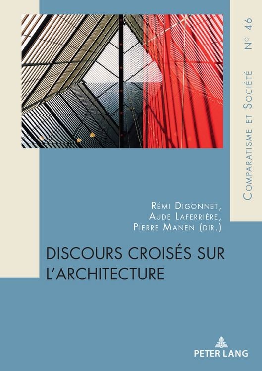 Produktbild: Discours crois&eacute;s sur l&rsquo;architecture