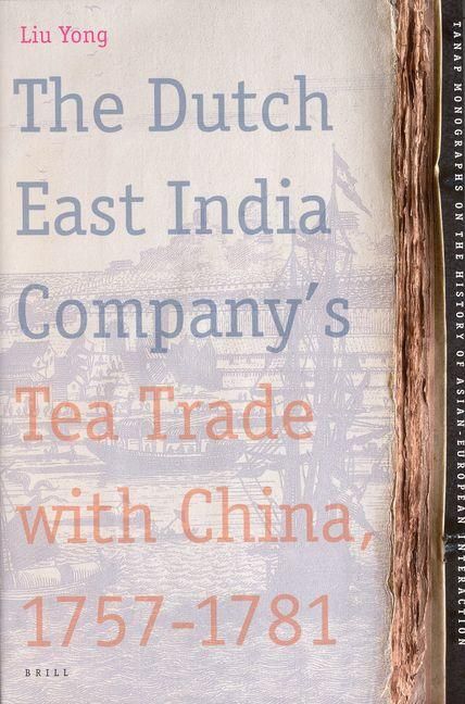 Produktbild: The Dutch East India Company's Tea Trade with China, 1757-1781