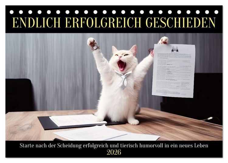 Produktbild: Endlich erfolgreich geschieden (Tischkalender 2026 DIN A5 quer), CALVENDO Monatskalender