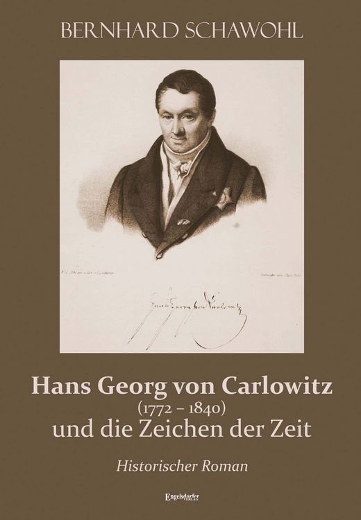Produktbild: Hans Georg von Carlowitz (1772 &ndash; 1840) und die Zeichen der Zeit
