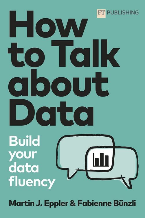 Produktbild: How to Talk about Data: Build your data fluency