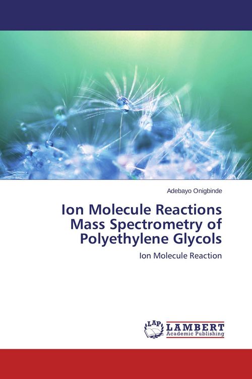 Produktbild: Ion Molecule Reactions Mass Spectrometry of Polyethylene Glycols