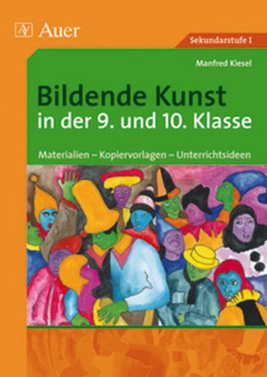 Produktbild: Bildende Kunst in der 9. und 10. Klasse
