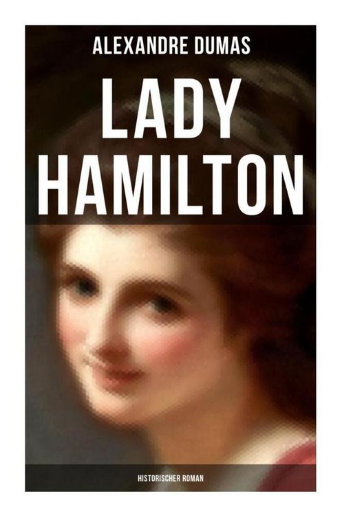 Produktbild: Lady Hamilton (Historischer Roman)