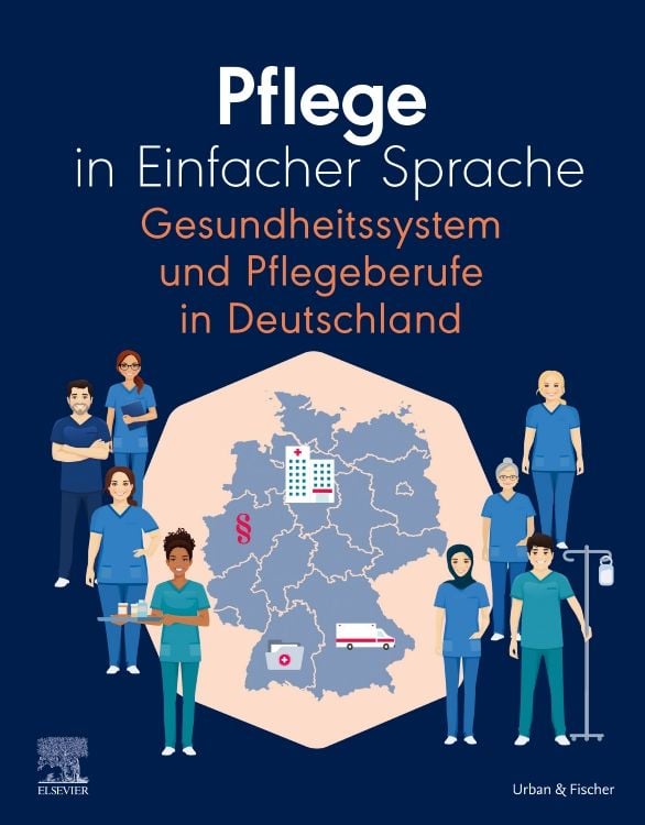 Produktbild: Pflege in Einfacher Sprache Gesundheitssystem und Pflegeberufe in Deutschland