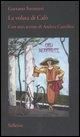 Produktbild: La volata di Cal&ograve;. Con uno scritto di Andrea Camilleri