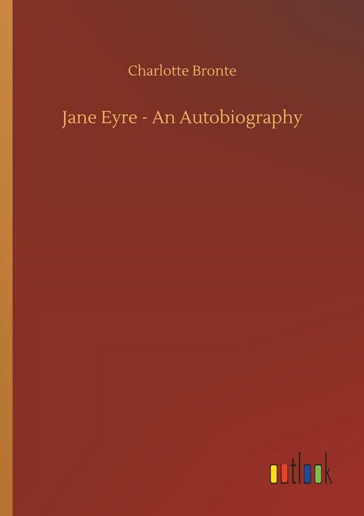 Produktbild: Jane Eyre - An Autobiography