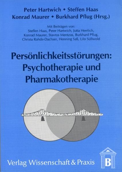 Produktbild: Pers&ouml;nlichkeitsst&ouml;rungen: Psychotherapie und Pharmakotherapie.