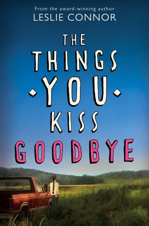Produktbild: The Things You Kiss Goodbye