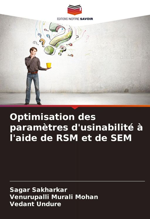 Produktbild: Optimisation des param&egrave;tres d'usinabilit&eacute; &agrave; l'aide de RSM et de SEM
