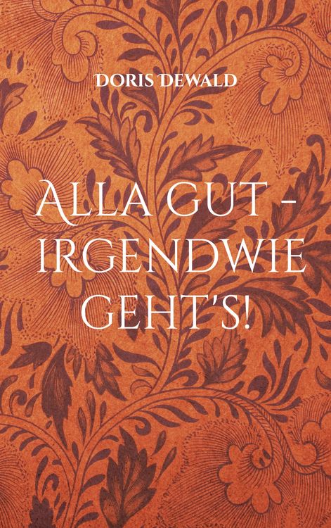 Produktbild: Alla gut - irgendwie geht's!