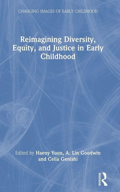 Produktbild: Reimagining Diversity, Equity, and Justice in Early Childhood