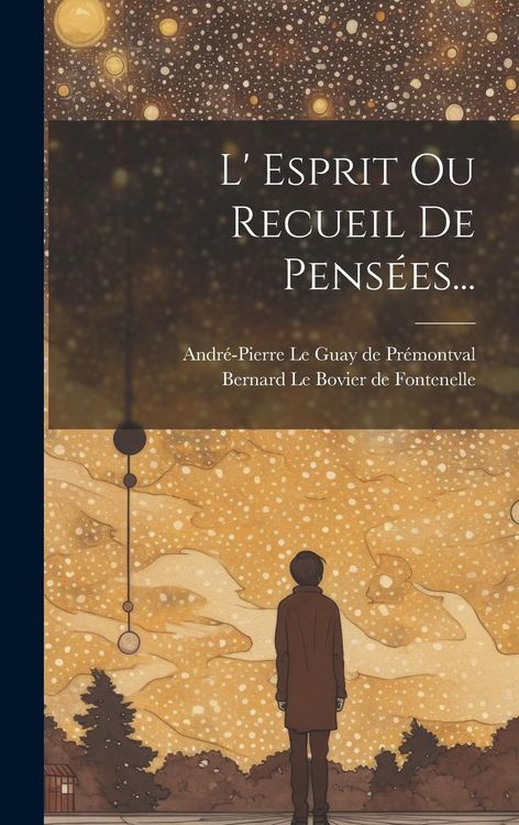 Produktbild: L' Esprit Ou Recueil De Pens&eacute;es...