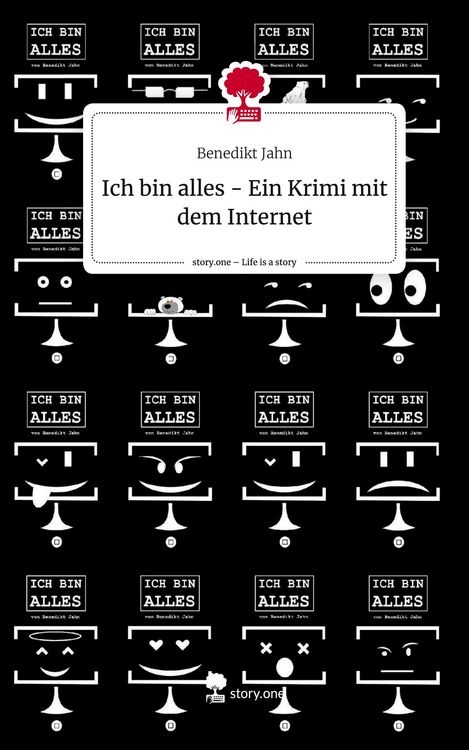 Produktbild: Ich bin alles - Ein Krimi mit dem Internet. Life is a Story - story.one