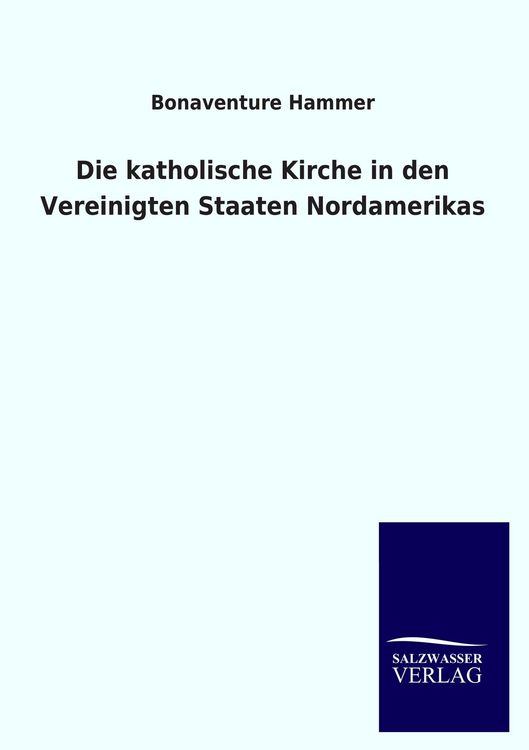Produktbild: Die katholische Kirche in den Vereinigten Staaten Nordamerikas