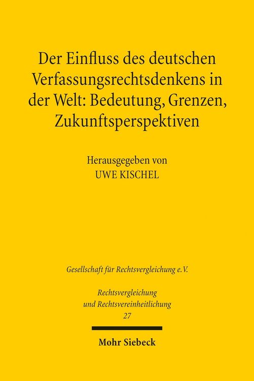 Produktbild: Der Einfluss des deutschen Verfassungsrechtsdenkens in der Welt: Bedeutung, Grenzen, Zukunftsperspektiven