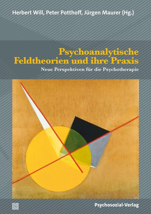 Produktbild: Psychoanalytische Feldtheorien und ihre Praxis