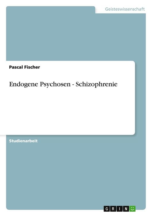 Produktbild: Endogene Psychosen - Schizophrenie