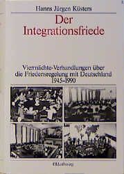 Produktbild: Dokumente zur Deutschlandpolitik. Studien / Der Integrationsfriede