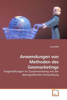 Produktbild: Kehl, L: Anwendungen von Methoden des Geomarketings