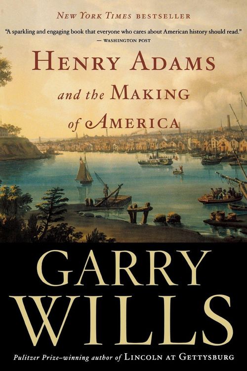 Produktbild: Henry Adams and the Making of America