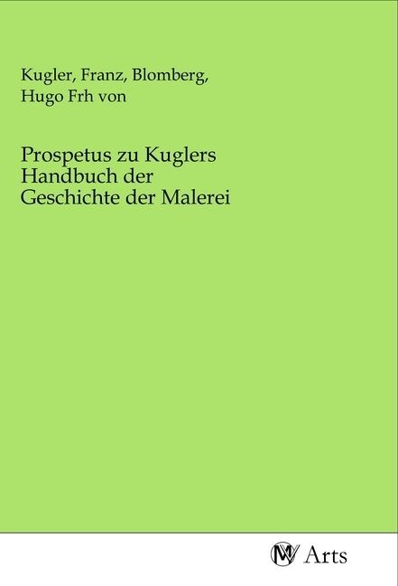 Produktbild: Prospetus zu Kuglers Handbuch der Geschichte der Malerei