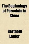Produktbild: The Beginnings of Porcelain in China
