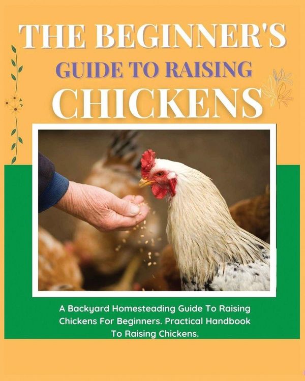 Produktbild: The Beginner's Guide to Raising Chickens