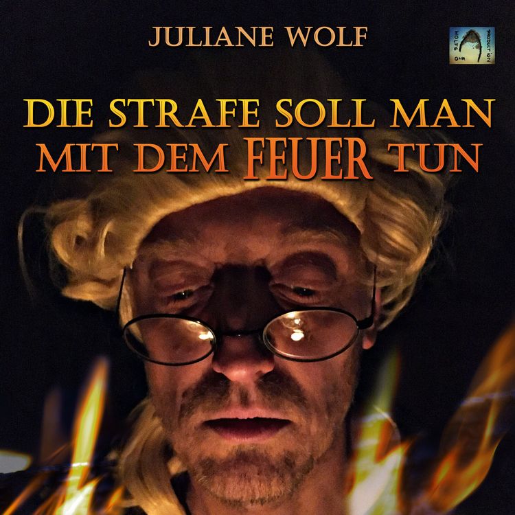 Produktbild: Die Strafe soll man mit dem Feuer tun