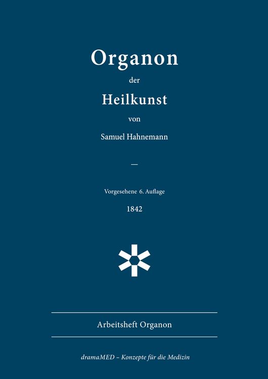 Produktbild: Organon der Heilkunst. 6. Aufl., 1842