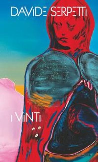 Produktbild: Davide Serpetti. I vinti. Catalogo della mostra (Tivoli, 19 novembre 2022-10 aprile 2023). Ediz. italiana e inglese