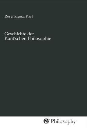 Produktbild: Geschichte der Kant'schen Philosophie