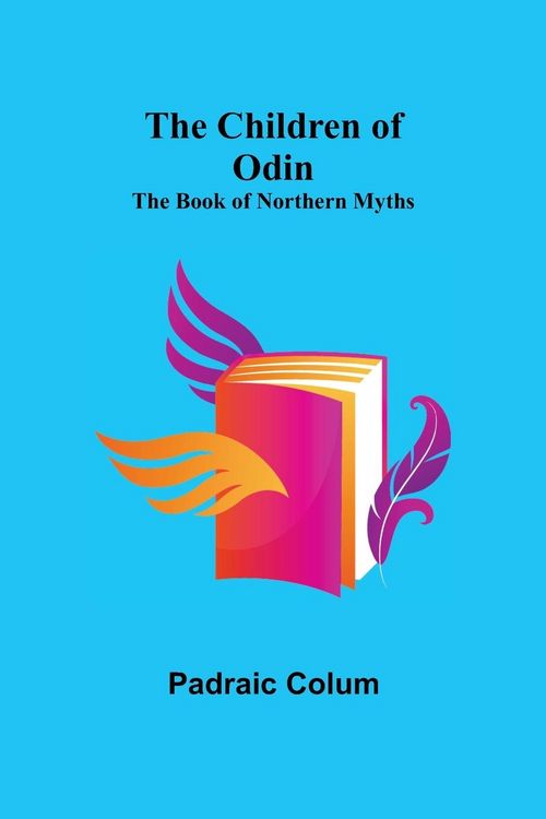 Produktbild: The Children of Odin; The Book of Northern Myths