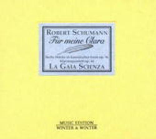 Produktbild: La Gaia Scienza: R.Schumann-F&uuml;r Meine Clara