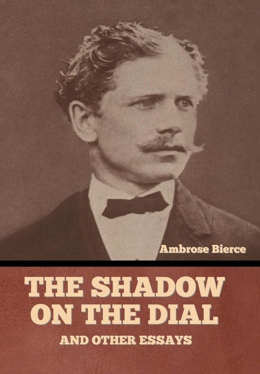Produktbild: The Shadow on the Dial, and Other Essays