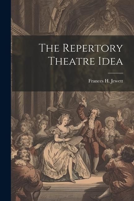 Produktbild: The Repertory Theatre Idea