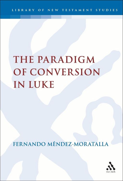 Produktbild: The Paradigm of Conversion in Luke