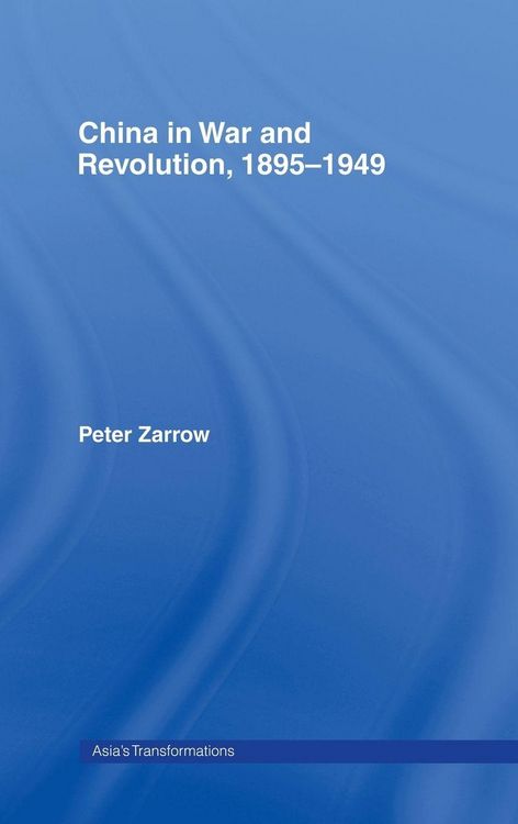 Produktbild: China in War and Revolution, 1895-1949