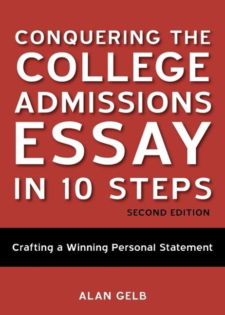 Produktbild: Conquering the College Admissions Essay in 10 Steps, Second Edition