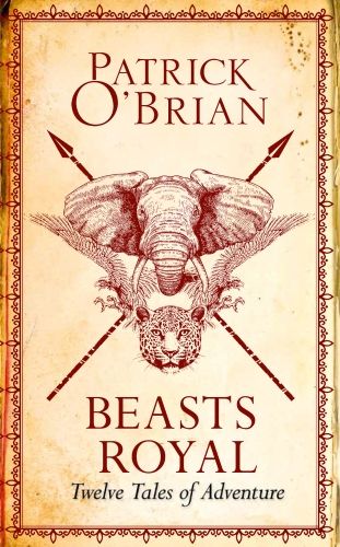Produktbild: O'Brian, P: Beasts Royal