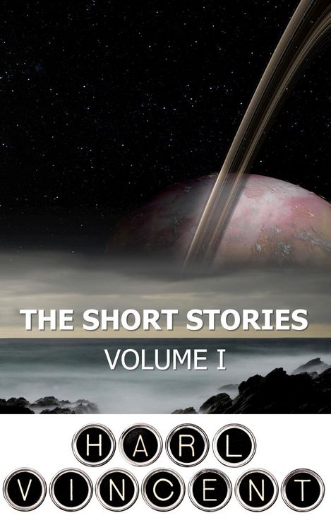 Produktbild: The Short Stories of Harl Vincent
