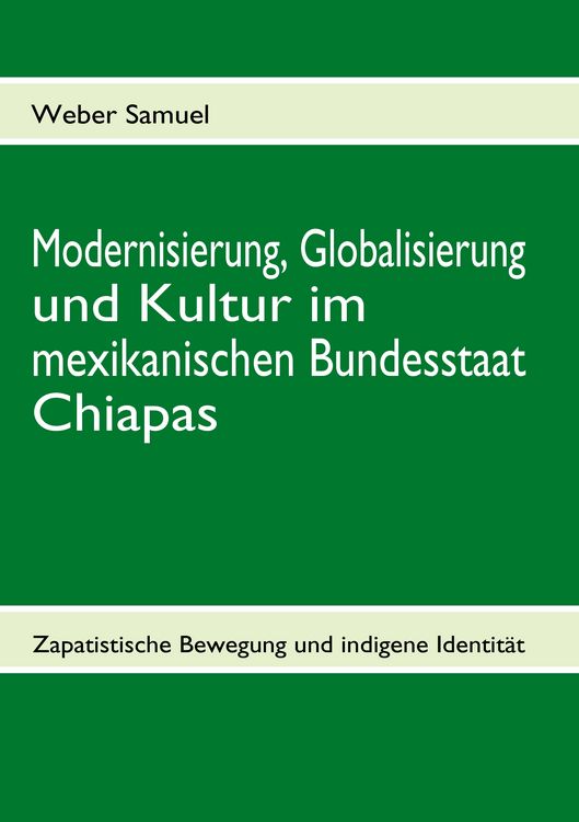 Produktbild: Modernisierung, Globalisierung und Kultur im mexikanischen Bundesstaat Chiapas
