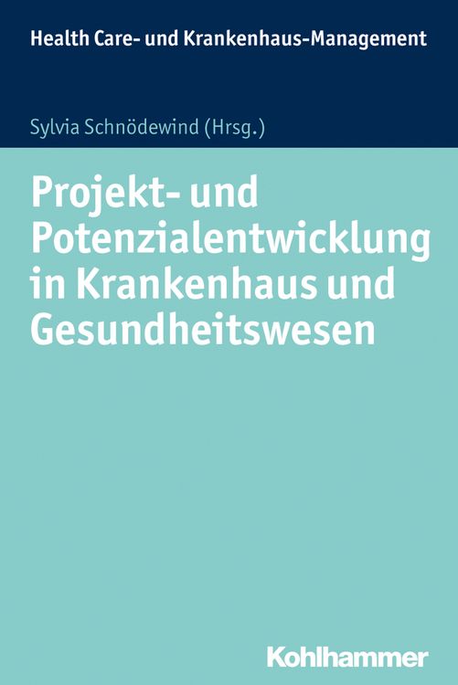 Produktbild: Projekt- und Potenzialentwicklung in Krankenhaus und Gesundheitswesen