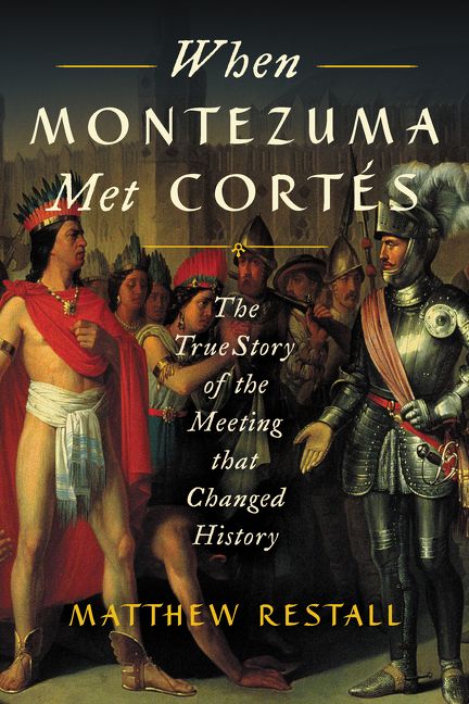 Produktbild: When Montezuma Met Cort&eacute;s