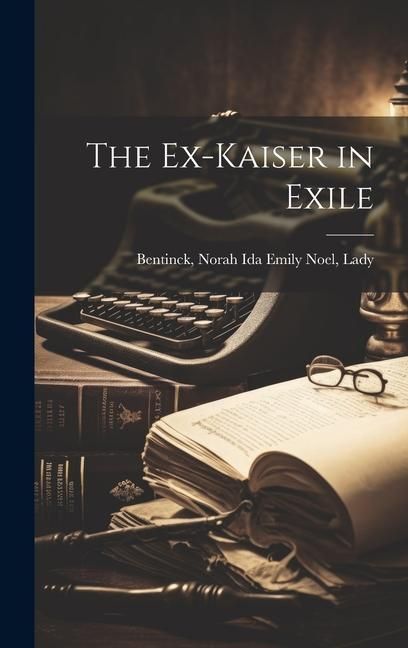 Produktbild: The Ex-Kaiser in Exile
