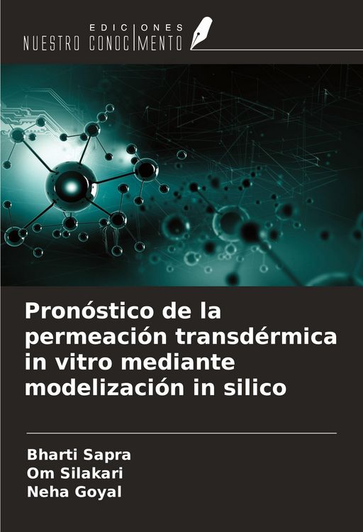 Produktbild: Pron&oacute;stico de la permeaci&oacute;n transd&eacute;rmica in vitro mediante modelizaci&oacute;n in silico