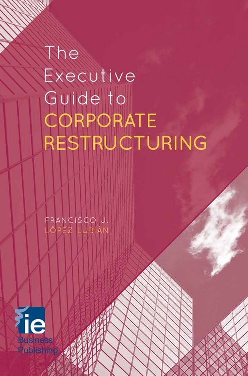 Produktbild: The Executive Guide to Corporate Restructuring