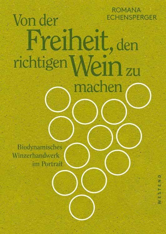 Produktbild: Von der Freiheit, den richtigen Wein zu machen